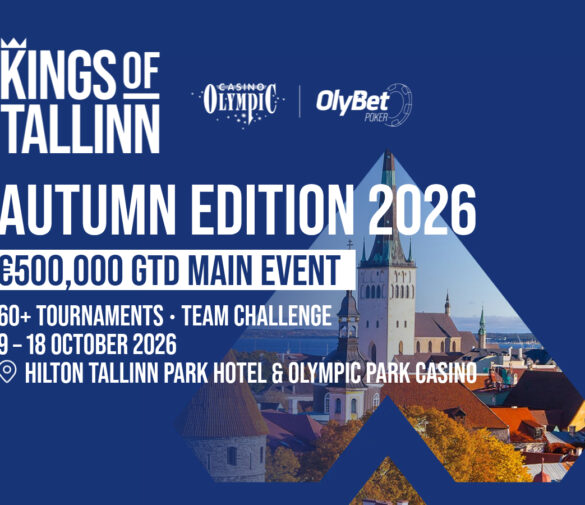 Northern Europe’s Biggest Poker Festival Returns for the Kings of Tallinn Autumn Edition 2026