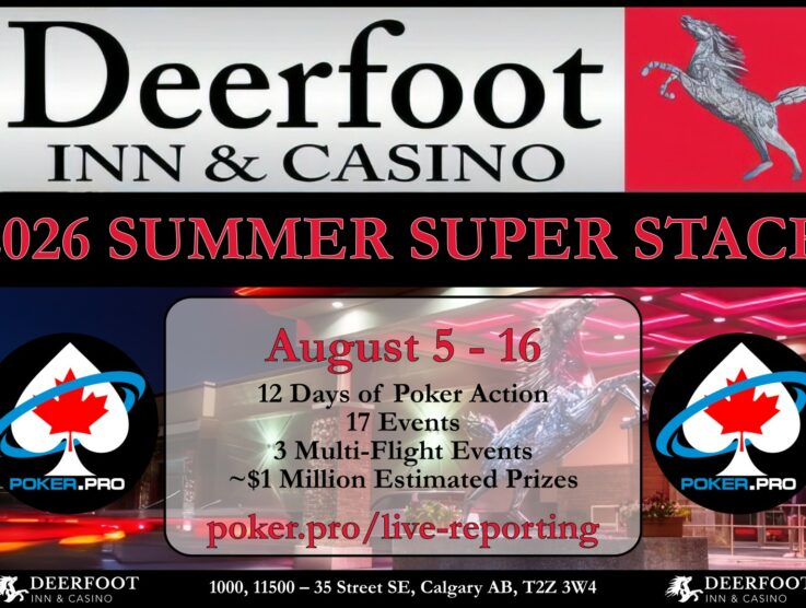 12 Days of Poker at Deerfoot Inn & Casino’s Summer Super Stack