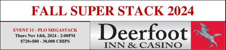 2024 Fall Super Stack Deerfoot Inn & Casino