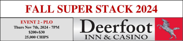 2024 Fall Super Stack Deerfoot Inn & Casino