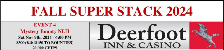 2024 Fall Super Stack Deerfoot Inn & Casino