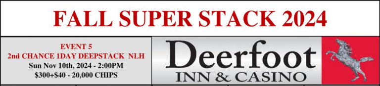 2024 Fall Super Stack Deerfoot Inn & Casino