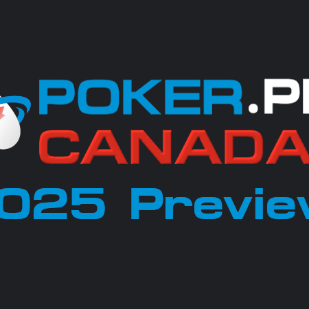 2025 WSOP Reporting Receives a Canadian Focus