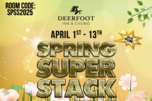 2025 Spring Super Stack Deerfoot Inn & Casino