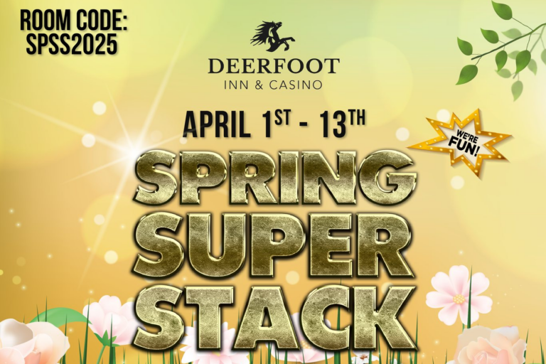 2025 Spring Super Stack Deerfoot Inn & Casino