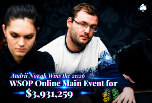 Andrii Novak Wins the 2026 WSOP Online Main Event for $3,931,259