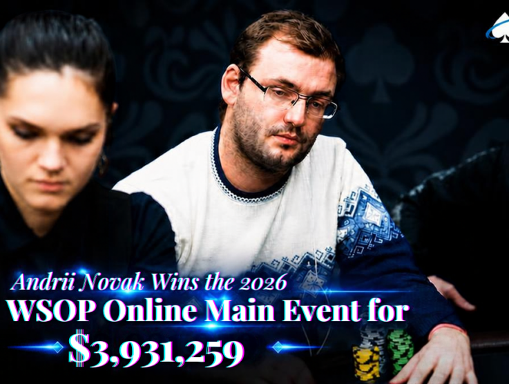 Andrii Novak Wins the 2026 WSOP Online Main Event for $3,931,259