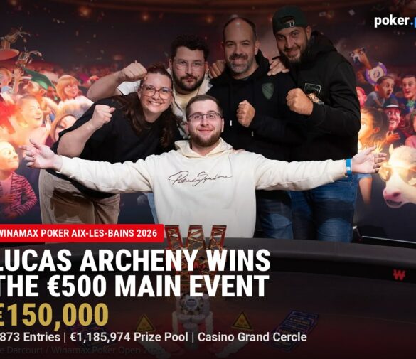 Lucas Archeny Wins 2026 Winamax Poker Open Aix-les-Bains Main Event for €150,000