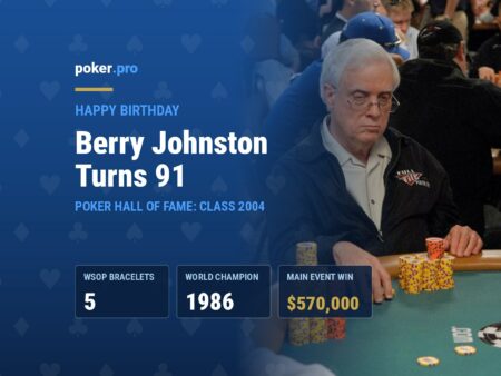 Happy Birthday, Berry Johnston: WSOP Champion and Hall of Famer Turns 91