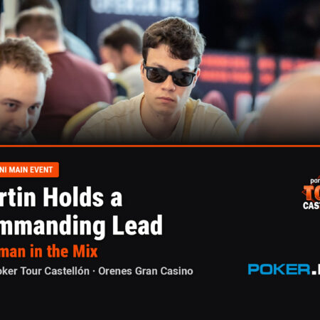 Christian Martin Holds Commanding Lead as Boatman in the Mix in PartyPoker Tour Castellón Mini Main Event