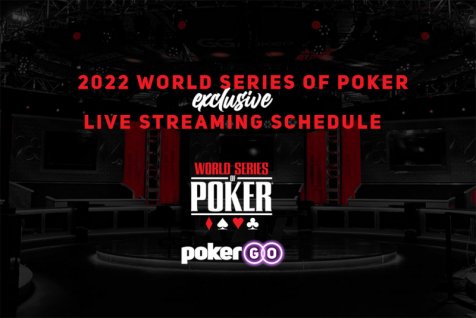 PokerGO Announces Streaming Schedule for 2022 World Series of Poker