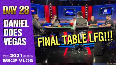 IT'S GO TIME at Another FINAL TABLE - 2021 DNegs WSOP Poker VLOG Day 28