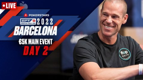 EPT Barcelona 2022: €5k Main Event - Day 2 Part 1