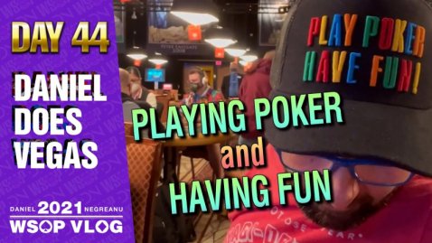 PLAYING POKER and HAVING FUN! - 2021 DNegs WSOP Poker VLOG Day 44