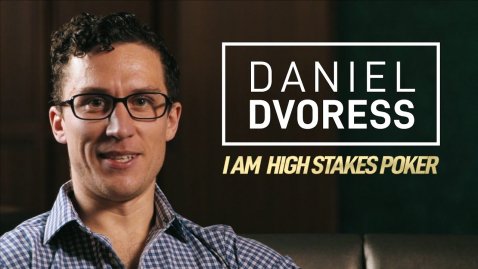 Daniel Dvoress - I Am High Stakes Poker