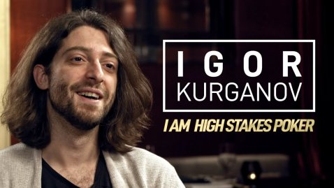 Igor Kurganov - I Am High Stakes Poker