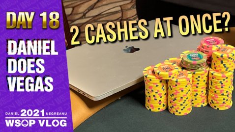CASHING 2 Tournaments at the Same Time? - 2021 DNegs WSOP Poker VLOG Day 18