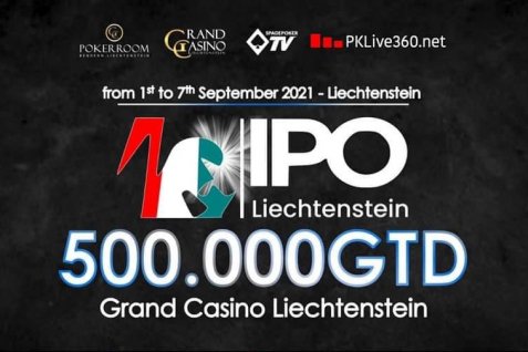 One of the Biggest European Tournaments - IPO Liechtenstein from Sept 1-7 with 500k CHF GTD