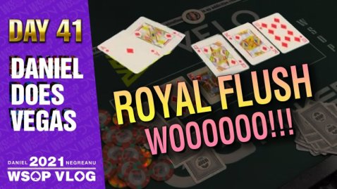 ROYAL FLUSH WOOOOOO!!! - 2021 DNegs WSOP Poker VLOG Day 41