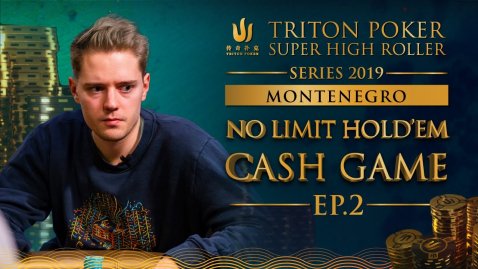 Triton Poker NLHE Cash Game Montenegro 2019 - Episode 2
