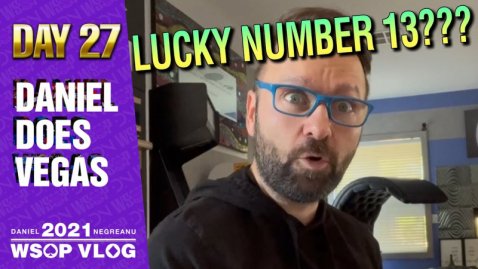 CASH NUMBER 13 and A FINAL TABLE??? - 2021 DNegs WSOP Poker VLOG Day 27