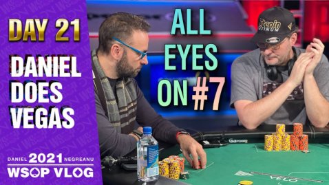 FINAL 10 with Eyes on #7! - 2021 DNegs WSOP Poker VLOG Day 21