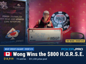 Wong & Fair Grab Rings in the Final Weekend of Play at WSOP-C Calgary