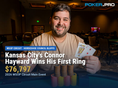 Connor Hayward Wins the Horseshoe Council Bluffs WSOP Circuit Main Event ($76,797)