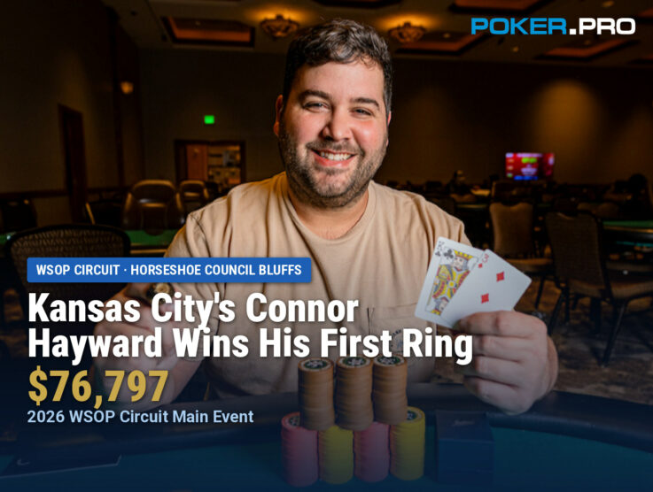 Connor Hayward Wins the Horseshoe Council Bluffs WSOP Circuit Main Event ($76,797)
