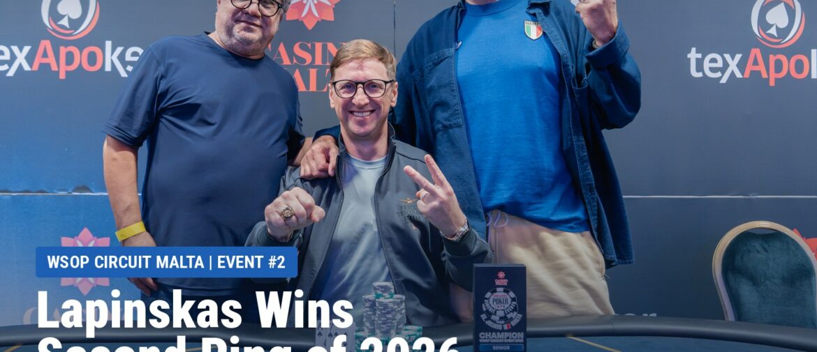 Jonas Lapinskas Wins His Second WSOP Circuit Ring of 2026 at WSOP Circuit Malta