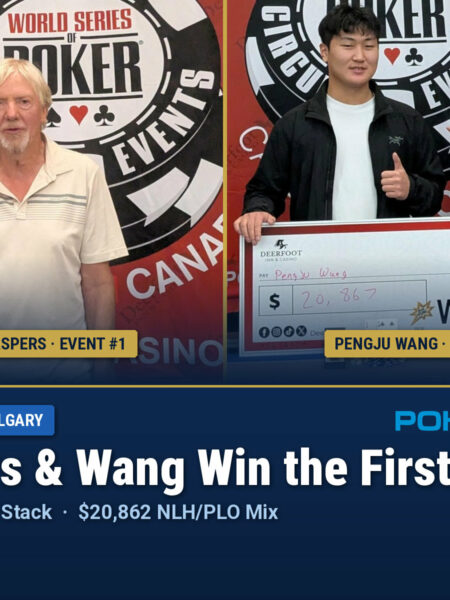 Kaspers & Wang are the First Ring WSOP Circuit Calgary Winners