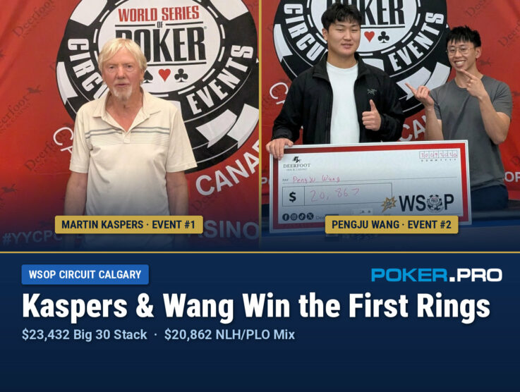 Kaspers & Wang are the First Ring WSOP Circuit Calgary Winners