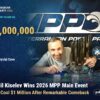 Daniil Kiselev Wins 2026 MPP Main Event for a Cool $1 Million After Remarkable Comeback