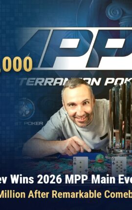 Daniil Kiselev Wins 2026 MPP Main Event for a Cool $1 Million After Remarkable Comeback