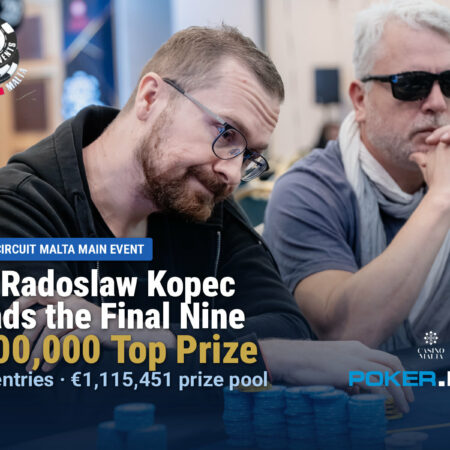 Radoslaw Kopec Leads Final Nine of Inaugural WSOP Circuit Malta Main Event
