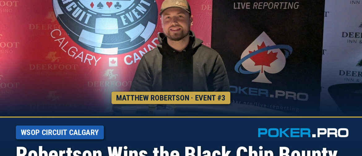 Robertson Takes the Only Thursday Ring at WSOP Circuit Calgary