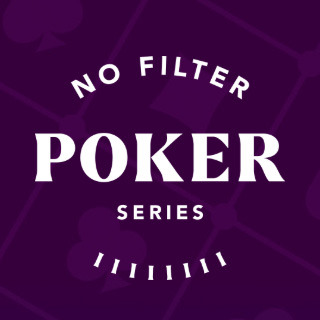 No Filter Poker Series