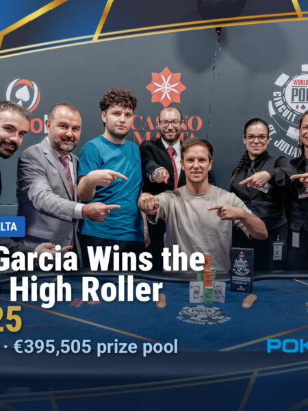 Garcia Wins the High Roller as Main Event Field Builds at WSOP Circuit Malta
