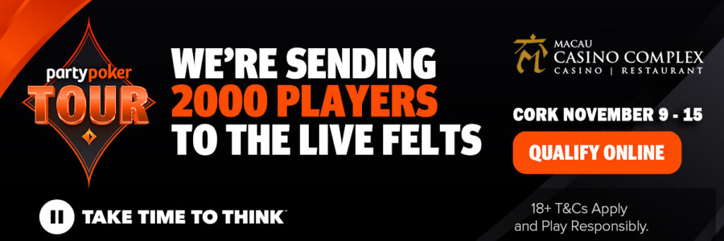2026 PartyPoker Tour Cork Qualify Now