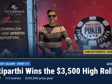 Cheerkuri & Gottiparthi Take the Big Prizes on the Final Weekend of WSOP-C Calgary Oct