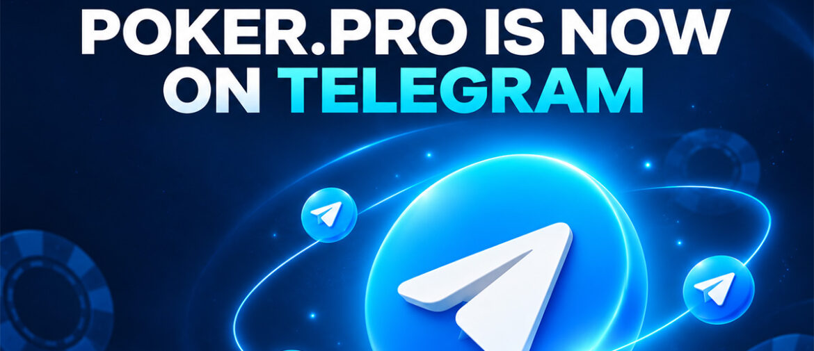 Join poker.pro on Telegram for Breaking Tournament News and Results