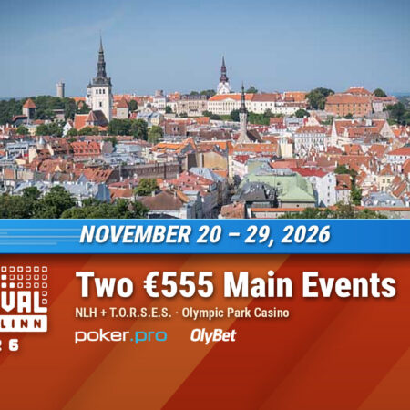 The Festival Tallinn 2026 Brings 80-Plus Tournaments, Two €555 Main Events, and the Biggest Mixed Game Schedule in Northern Europe