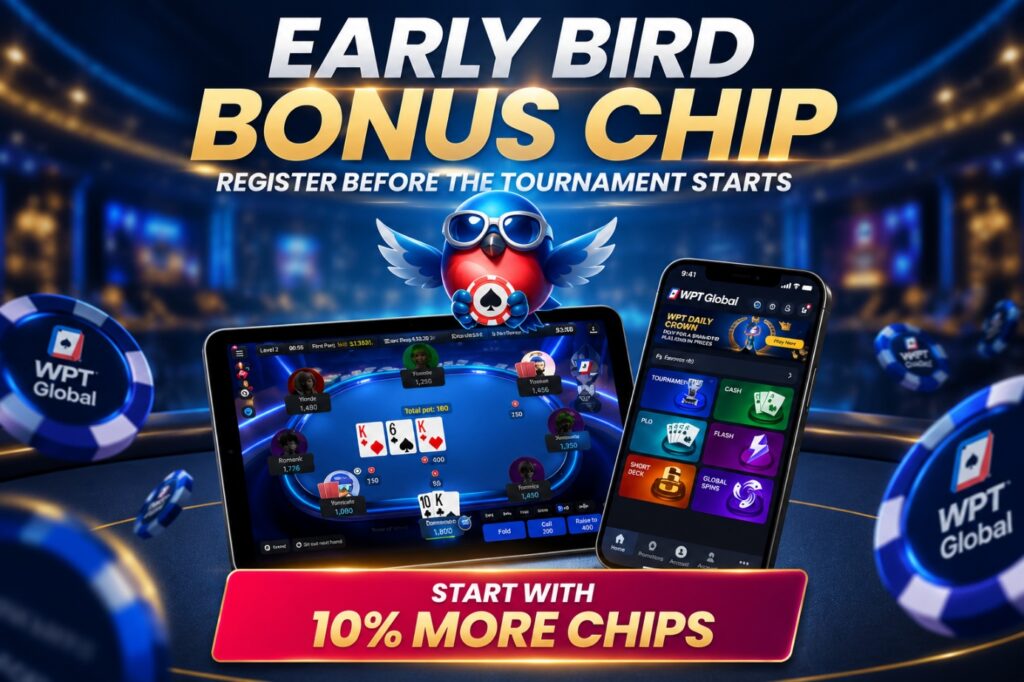 WPT Global Early Bird Bonus Chip