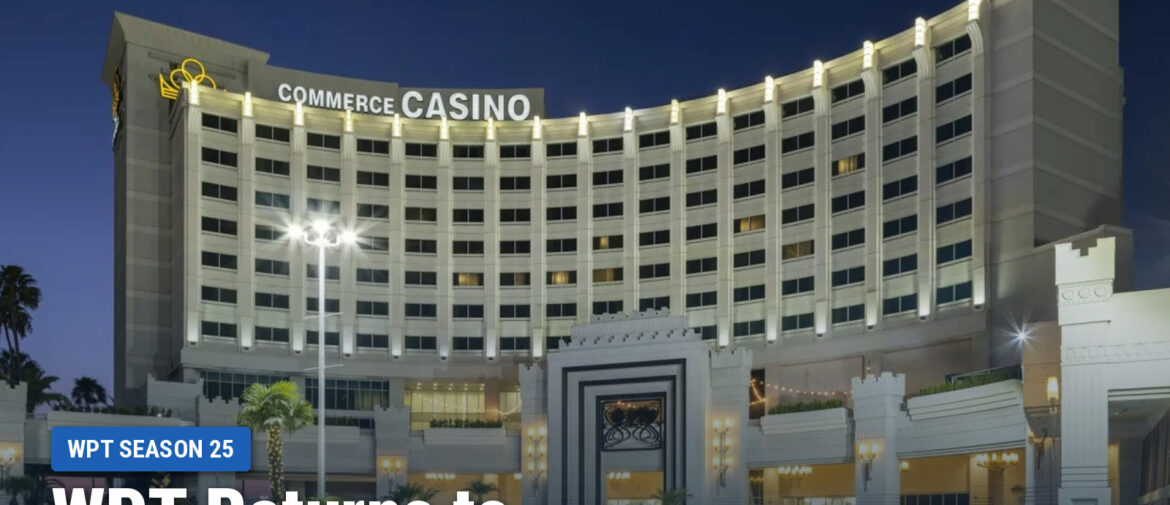 WPT Returns to Commerce Casino for the 2027 LAPC Championship