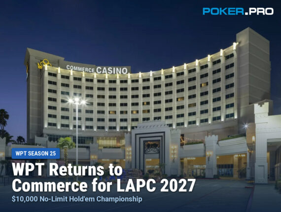 WPT Returns to Commerce Casino for the 2027 LAPC Championship