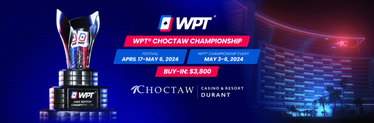 WPT Choctaw Championship Features a $2M GTD Prize Pool