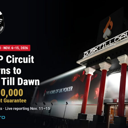 WSOP Circuit Returns to Dusk Till Dawn with £1,000,000 Main Event Guarantee