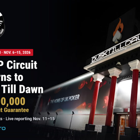 WSOP Circuit Returns to Dusk Till Dawn with £1,000,000 Main Event Guarantee